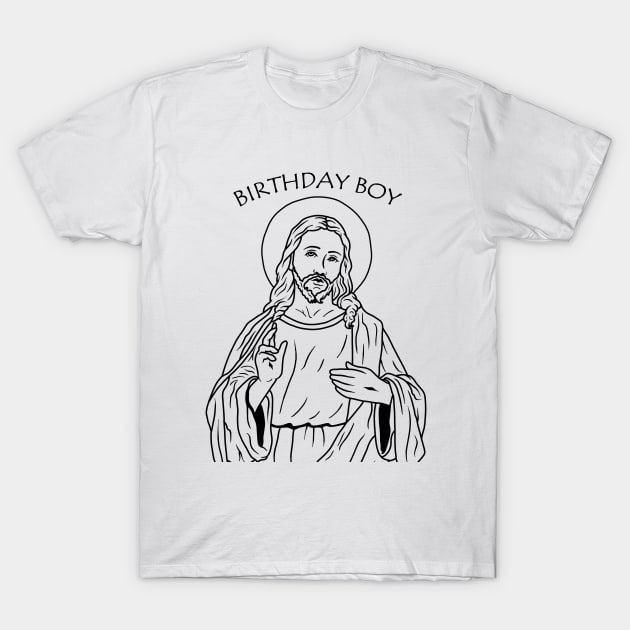 Jesus - Birthday Boy T-Shirt by valentinahramov